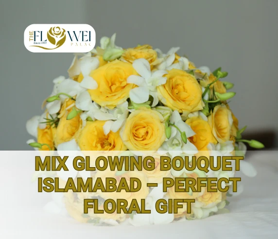 Glowing Bouquet Islamabad